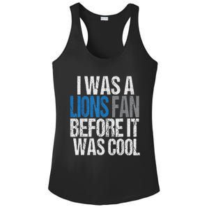 Lions Fan Before It Was Cool Lions Gear Lions Fan Ladies PosiCharge Competitor Racerback Tank