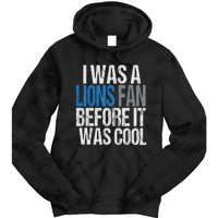 Lions Fan Before It Was Cool Lions Gear Lions Fan Tie Dye Hoodie