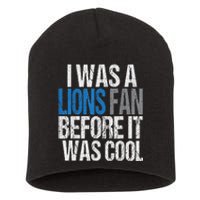 Lions Fan Before It Was Cool Lions Gear Lions Fan Short Acrylic Beanie