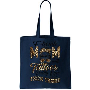 Leopard F Bomb Mom Pretty Eyes Messy Bun Mother's Day Tote Bag