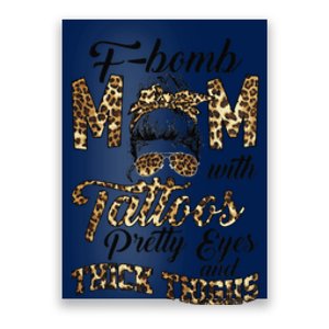 Leopard F Bomb Mom Pretty Eyes Messy Bun Mother's Day Poster