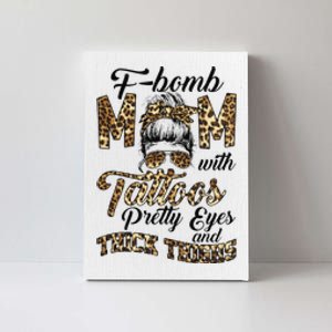 Leopard F Bomb Mom Pretty Eyes Messy Bun Mother's Day Canvas