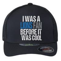 Lions Fan Before It Was Cool Lions Gear Lions Fan Flexfit Unipanel Trucker Cap