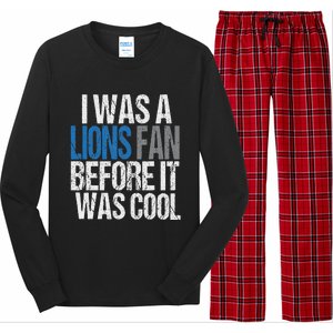 Lions Fan Before It Was Cool Lions Gear Lions Fan Long Sleeve Pajama Set