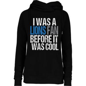 Lions Fan Before It Was Cool Lions Gear Lions Fan Womens Funnel Neck Pullover Hood