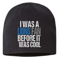 Lions Fan Before It Was Cool Lions Gear Lions Fan Sustainable Beanie