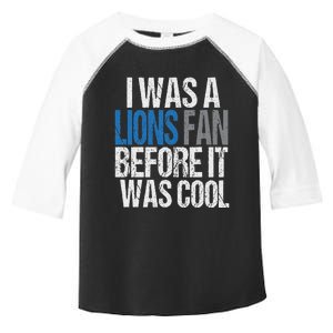 Lions Fan Before It Was Cool Lions Gear Lions Fan Toddler Fine Jersey T-Shirt