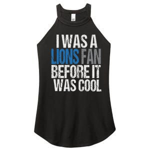 Lions Fan Before It Was Cool Lions Gear Lions Fan Women's Perfect Tri Rocker Tank