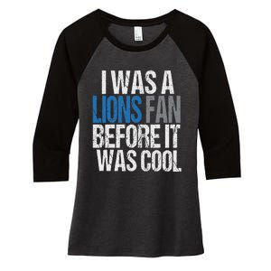 Lions Fan Before It Was Cool Lions Gear Lions Fan Women's Tri-Blend 3/4-Sleeve Raglan Shirt