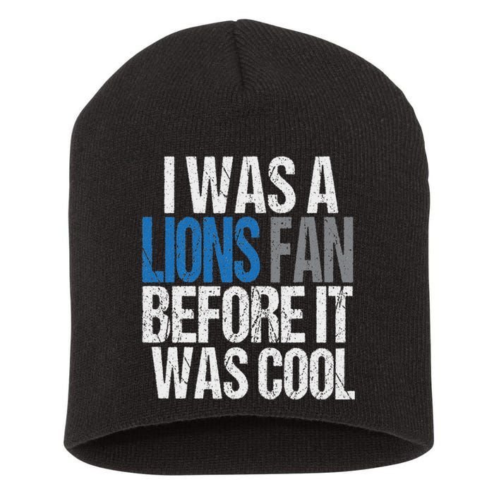 Lions Fan Before It Was Cool Lions Gear Lions Fan Short Acrylic Beanie