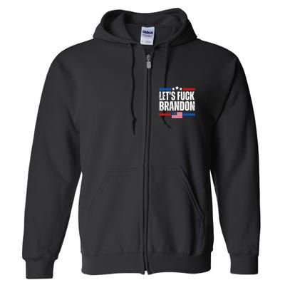 LetS F Brandon Conservative Anti Liberal Us Flag Full Zip Hoodie