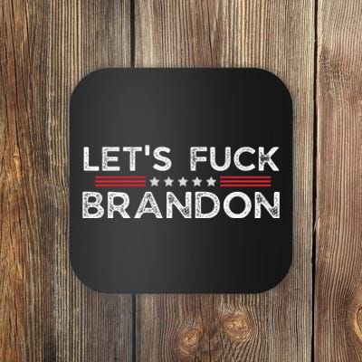 Let's Fuck Brandon Funny Coaster