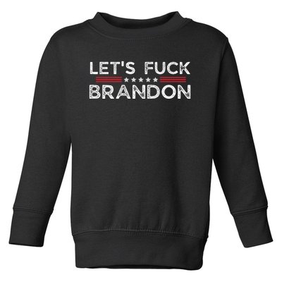 Let's Fuck Brandon Funny Toddler Sweatshirt