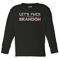 Let's Fuck Brandon Funny Toddler Long Sleeve Shirt