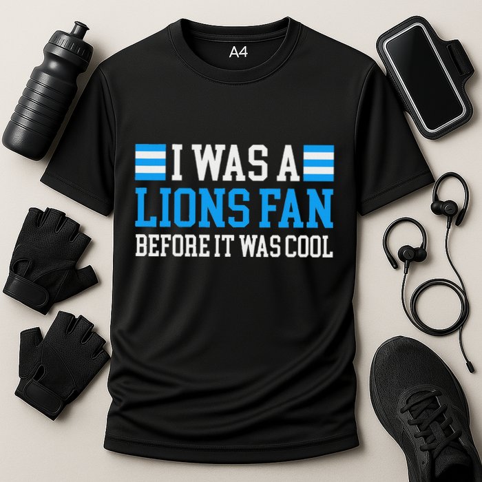 Lions Fan Before It Was Cool Lions Cooling Performance Crew T-Shirt