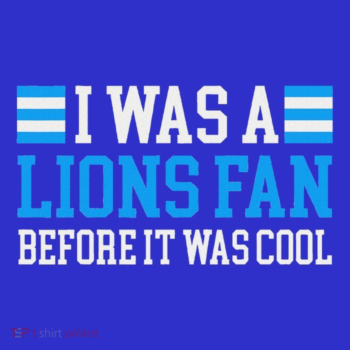 Lions Fan Before It Was Cool Lions Premium T-Shirt