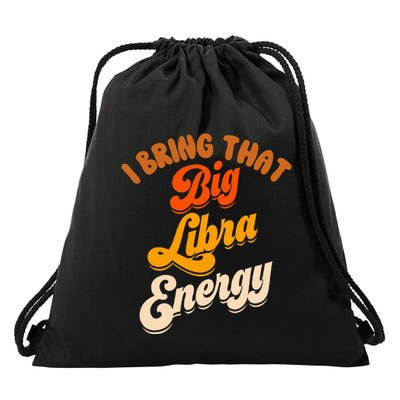 Libra For Big Libra Energy Birthday Zodiac Sign Drawstring Bag
