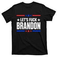 Let's Fuck Brandon Lets Fuck Brandon Lets Go Brandon T-Shirt