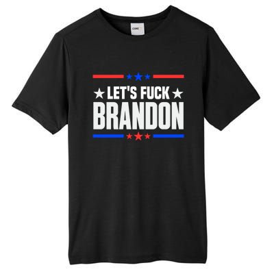 Let's Fuck Brandon Lets Fuck Brandon Lets Go Brandon Tall Fusion ChromaSoft Performance T-Shirt