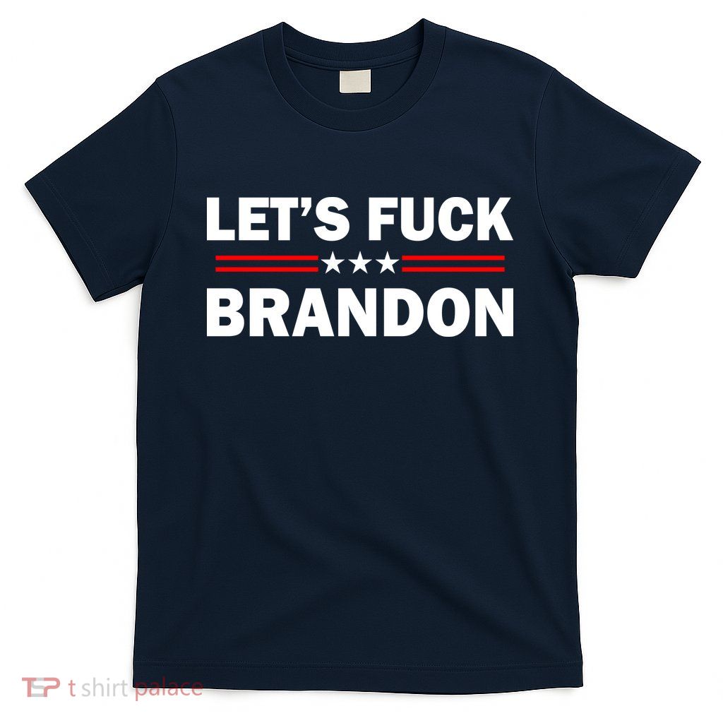 Let's Fuck Brandon Trump Rally T-Shirt