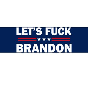 Let's Fuck Brandon Trump Rally Bumper Sticker