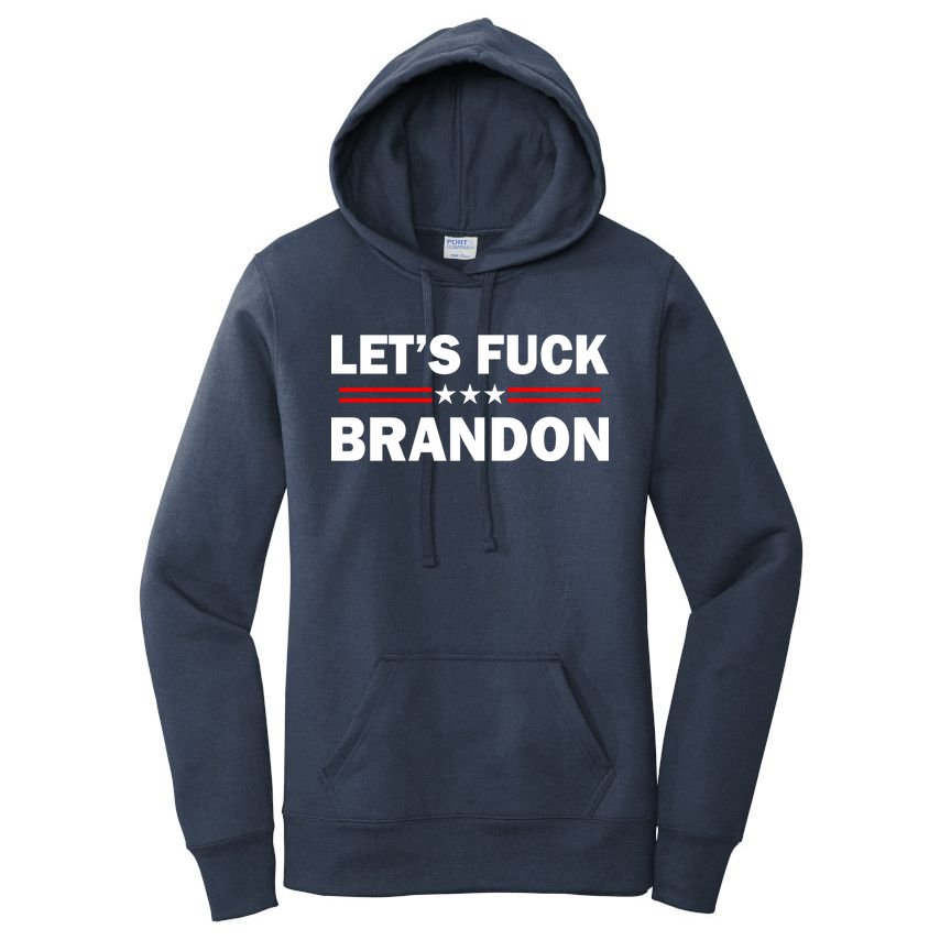 Let's Fuck Brandon Trump Rally Women's Pullover Hoodie
