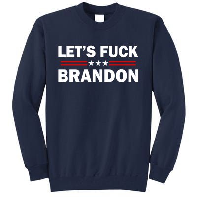 Let's Fuck Brandon Trump Rally Tall Sweatshirt