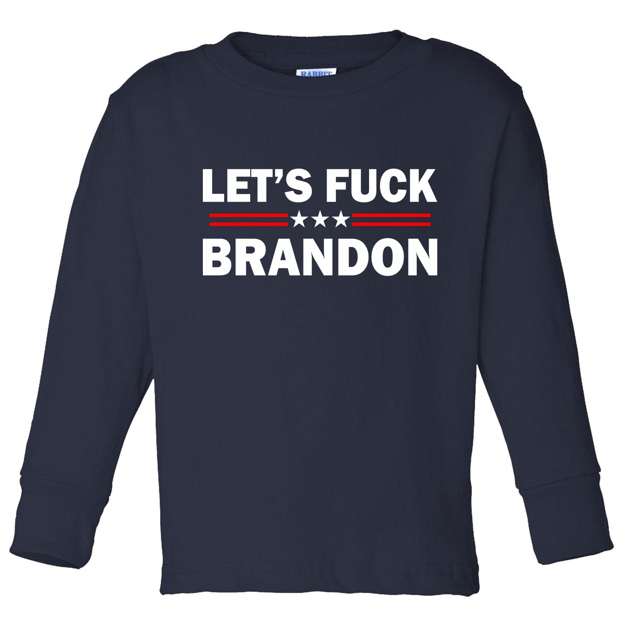 Let's Fuck Brandon Trump Rally Toddler Long Sleeve Shirt