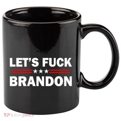 Let's F Brandon Trump Rally Trending 11oz C Handle Ceramic Mug