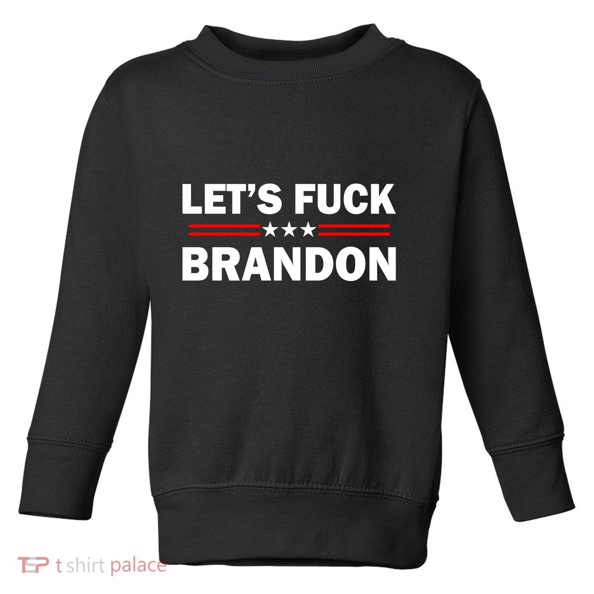 Let's F Brandon Trump Rally Trending Toddler Sweatshirt