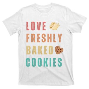 LOVE FRESHLY BAKED COOKIES T-Shirt