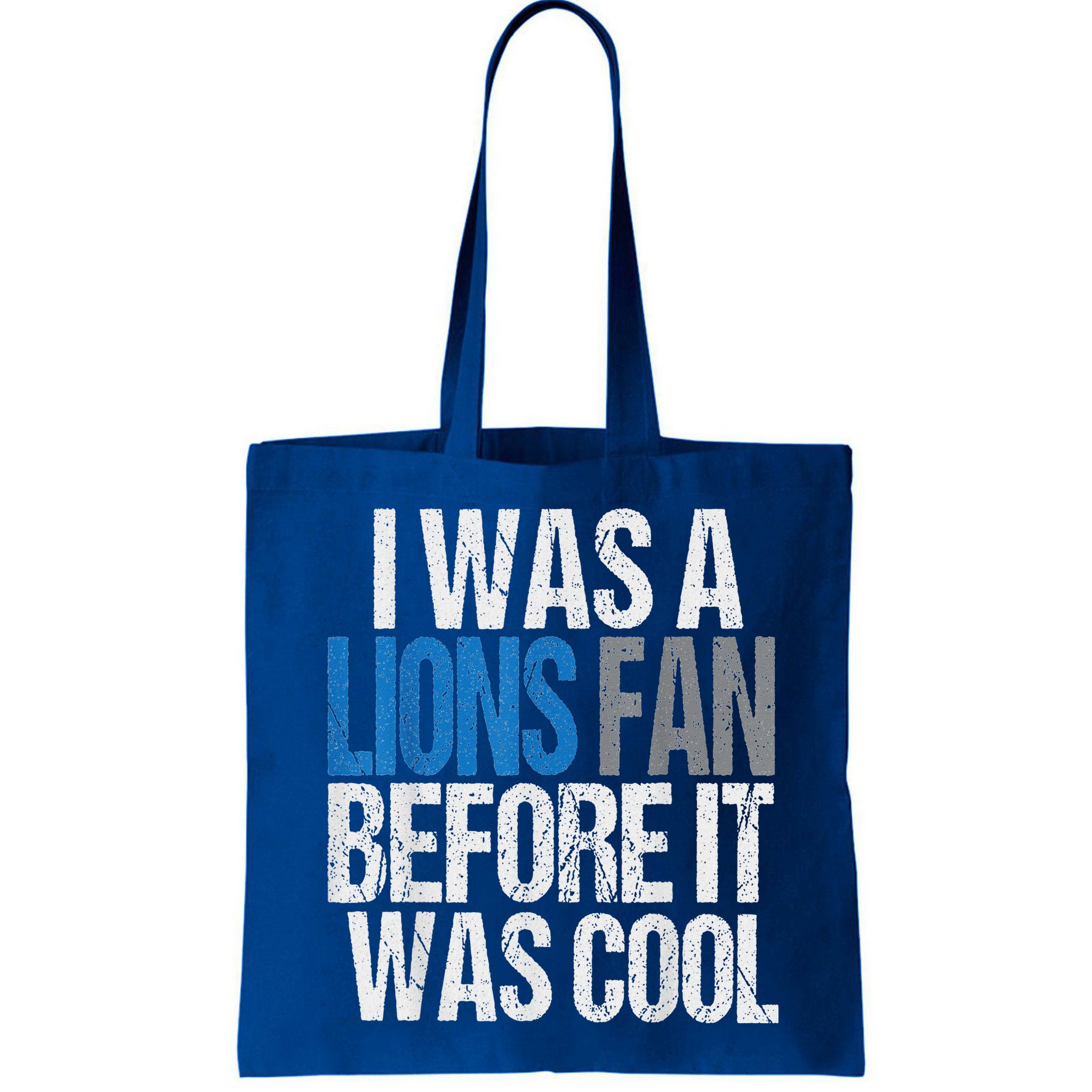Lions Fan Before It Was Cool Lions Gear Lions Fan Bag