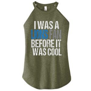 Lions Fan Before It Was Cool Lions Gear Lions Fan Women's Perfect Tri Rocker Tank