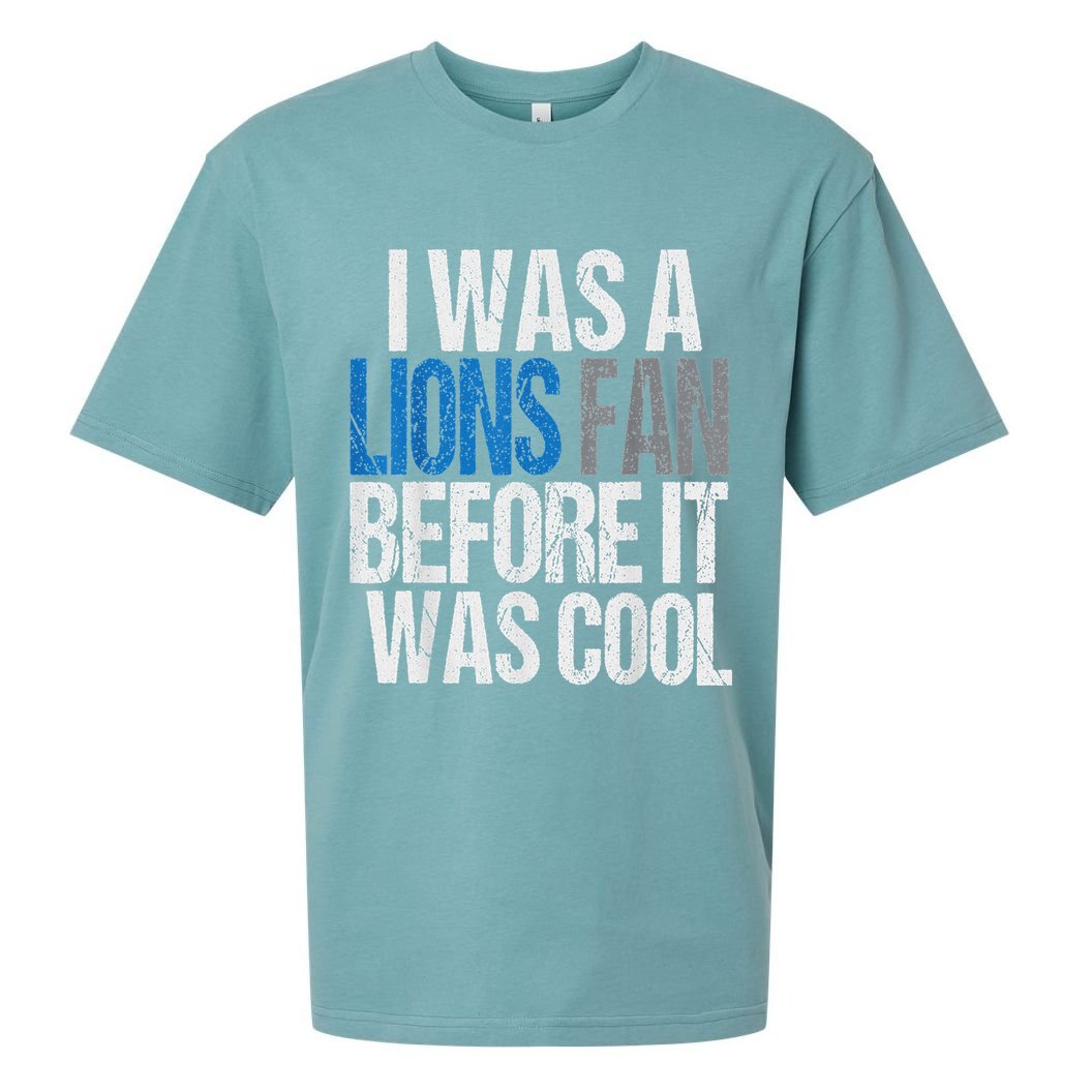 Lions Fan Before It Was Cool Lions Gear Lions Fan Sueded Cloud Jersey T-Shirt