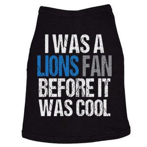 Lions Fan Before It Was Cool Lions Gear Lions Fan Doggie Tank