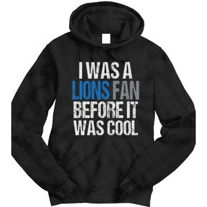 Lions Fan Before It Was Cool Lions Gear Lions Fan Tie Dye Hoodie