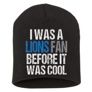 Lions Fan Before It Was Cool Lions Gear Lions Fan Short Acrylic Beanie