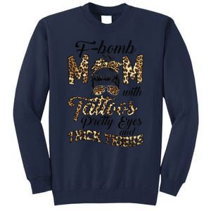 Leopard F Bomb Mom Pretty Eyes Messy Bun Mother's Day Tall Sweatshirt