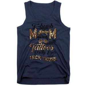 Leopard F Bomb Mom Pretty Eyes Messy Bun Mother's Day Tank Top