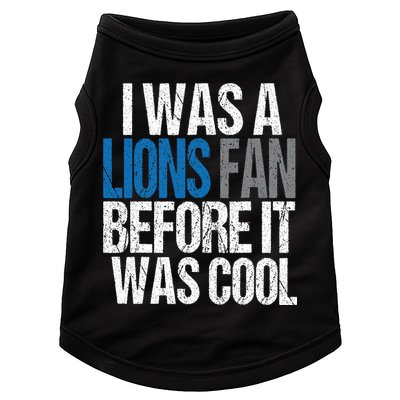 Lions Fan Before It Was Cool Lions Gear Doggie Tank