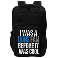 Lions Fan Before It Was Cool Lions Gear Impact Tech Backpack