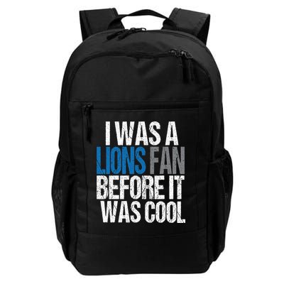 Lions Fan Before It Was Cool Lions Gear Backpack