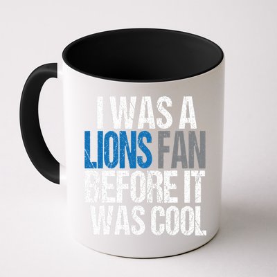 Lions Fan Before It Was Cool Lions Gear Mug