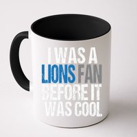 Lions Fan Before It Was Cool Lions Gear Mug