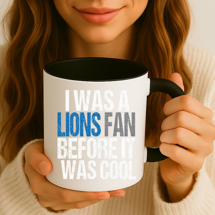 Lions Fan Before It Was Cool Lions Gear Mug