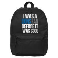 Lions Fan Before It Was Cool Lions Gear 16 in Basic Backpack