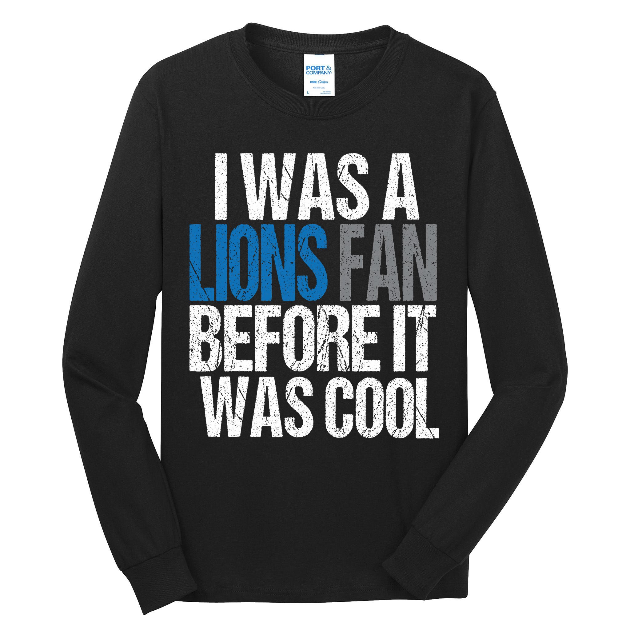 Lions Fan Before It Was Cool Lions Gear Tall Long Sleeve T-Shirt