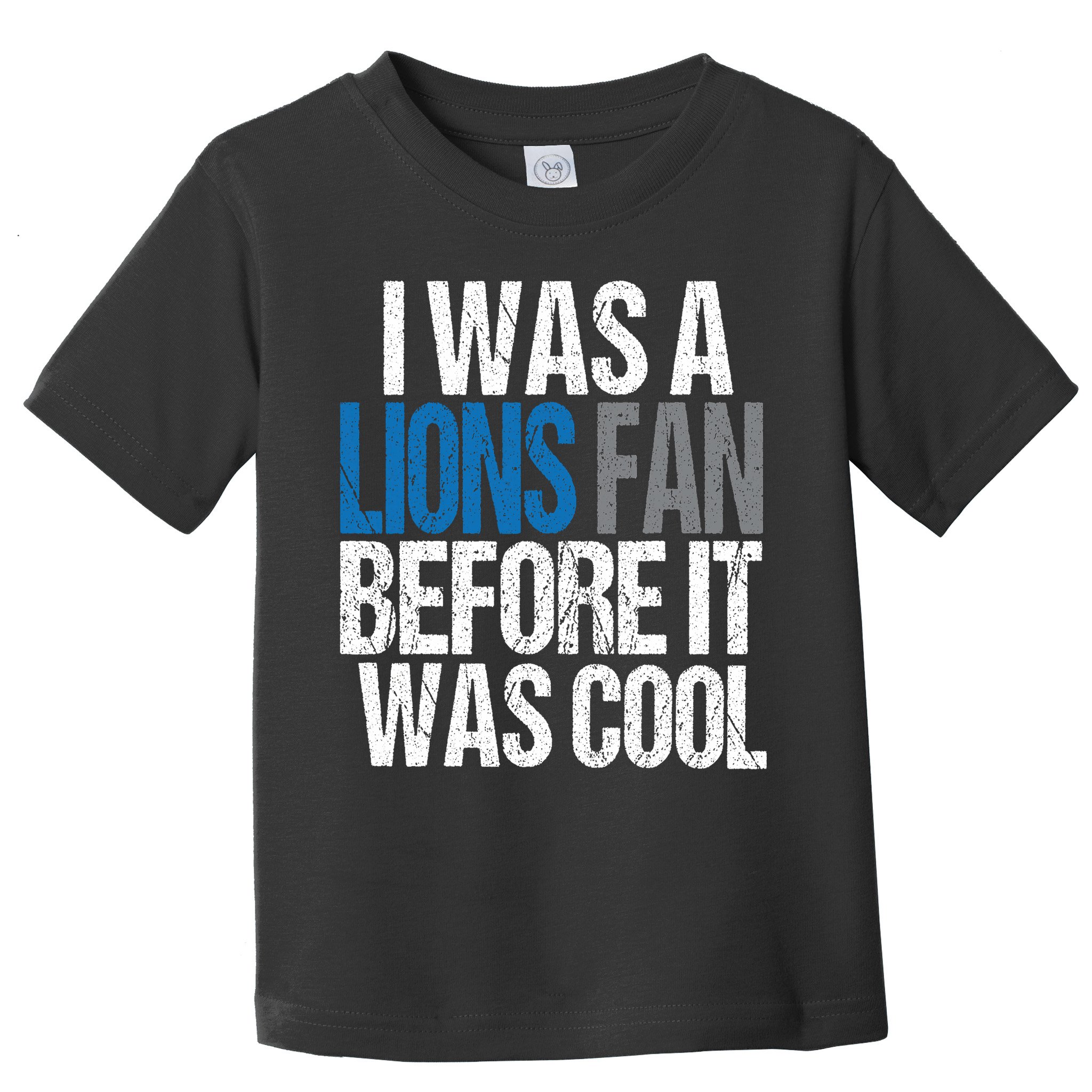Lions Fan Before It Was Cool Lions Gear Toddler T-Shirt