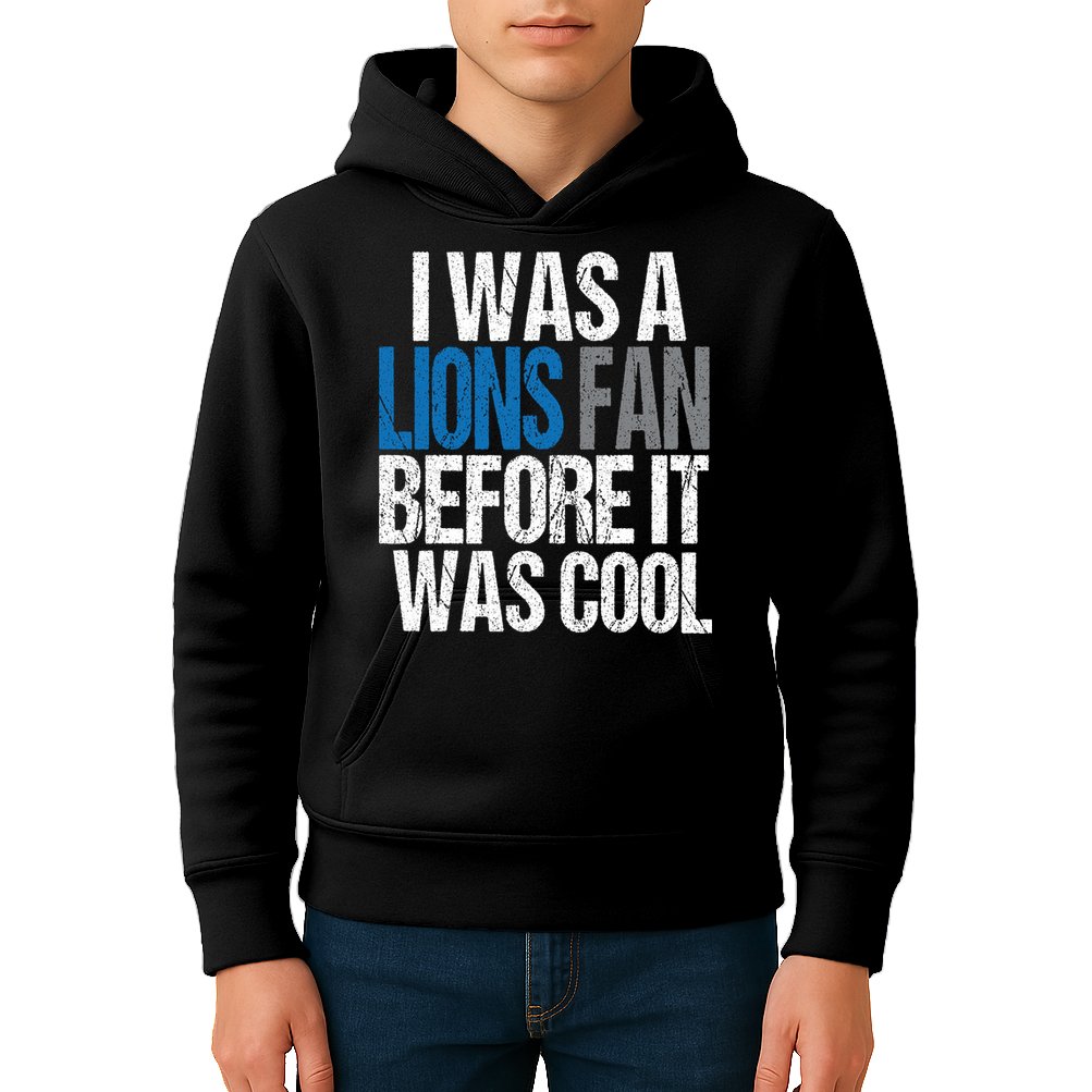 Lions Fan Before It Was Cool Lions Gear Kids Hoodie
