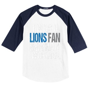 Lions Fan Before It Was Cool Lions Gear Baseball Sleeve Shirt